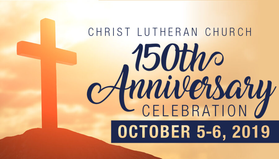 150th Anniversary Celebration Christ Lutheran Church Eureka Kansas