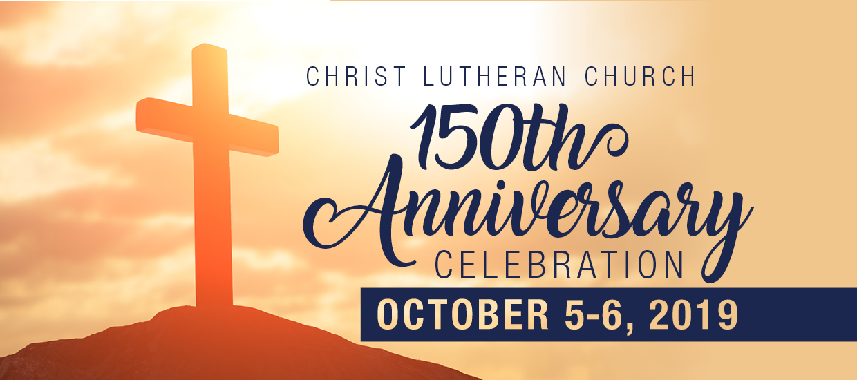 150th Anniversary Celebration Christ Lutheran Church Eureka Kansas